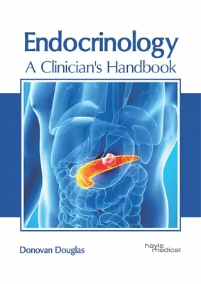 Endokrinologie: Ein Handbuch für Kliniker - Endocrinology: A Clinician's Handbook