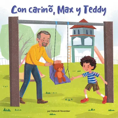 Con Carin, Max Y Teddy (Liebe, Max und Teddy) - Con Carin, Max Y Teddy (Love, Max and Teddy)