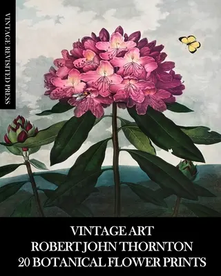 Alte Kunst: Robert John Thornton: 20 botanische Blumendrucke - Vintage Art: Robert John Thornton 20 Botanical Flower Prints