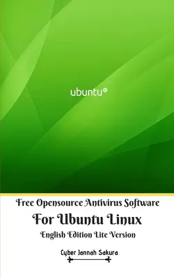 Kostenlose Open-Source-Antiviren-Software für Ubuntu Linux Englische Ausgabe Lite-Version - Free Opensource Antivirus Software For Ubuntu Linux English Edition Lite Version