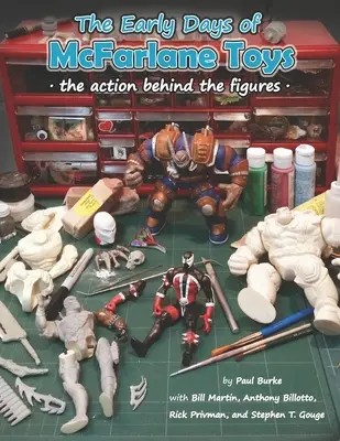 Die frühen Tage von McFarlane Toys: Die Aktion hinter den Figuren - The Early Days of McFarlane Toys: The Action Behind the Figures