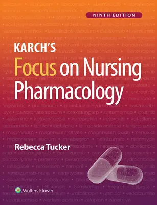 Karch's Fokus auf Pflegepharmakologie - Karch's Focus on Nursing Pharmacology