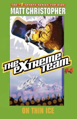 Das Extremteam #4: Auf dünnem Eis - The Extreme Team #4: On Thin Ice