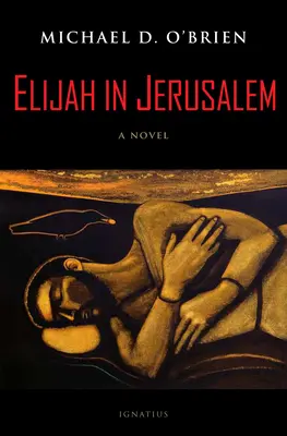 Elia in Jerusalem - Elijah in Jerusalem