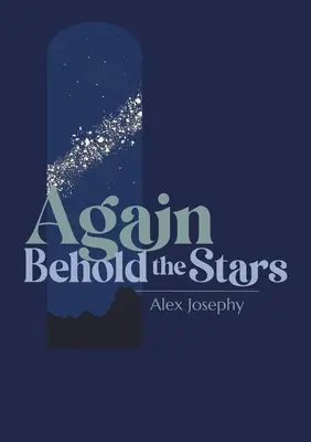 Seht die Sterne wieder - Again Behold the Stars