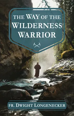 Der Weg des Kriegers in der Wildnis - The Way of the Wilderness Warrior