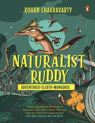 Naturforscher Ruddy: Abenteurer. Spürhund. Mongoose. - Naturalist Ruddy: Adventurer. Sleuth. Mongoose.