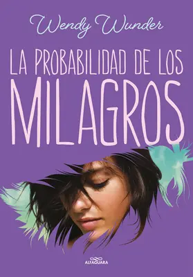 La Probabilidad de Los Milagros / Die Wahrscheinlichkeit von Wundern / The Probability of Miracles - La Probabilidad de Los Milagros / The Probability of Miracles