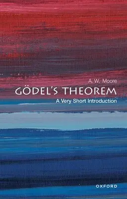 Gdel's Theorem: Eine sehr kurze Einführung - Gdel's Theorem: A Very Short Introduction