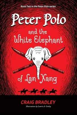 Peter Polo und der weiße Elefant von Lan Xang - Peter Polo and the White Elephant of Lan Xang