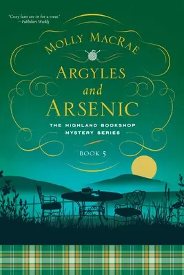 Argyles und Arsen: Die Highland-Buchhandlungs-Krimiserie: Buch Fünf - Argyles and Arsenic: The Highland Bookshop Mystery Series: Book Five