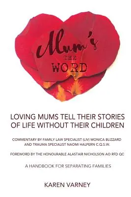 Die Mutter ist das Wort: Ein Handbuch für getrennt lebende Familien - Mum's the Word: A Handbook for Separating Families