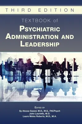 Lehrbuch der psychiatrischen Verwaltung und Führung - Textbook of Psychiatric Administration and Leadership