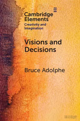 Visionen und Entscheidungen: Fantasie und Technik in der Musikkomposition - Visions and Decisions: Imagination and Technique in Music Composition