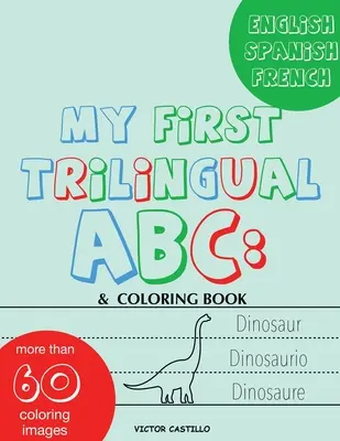 Mein erstes dreisprachiges ABC: Das Alphabet lernen: Nachzeichnen, Zeichnen, Ausmalen und Schreiben mit den Tieren. - My First Trilingual ABC: Learning the Alphabet Tracing, Drawing, Coloring and start Writing with the animals.