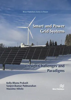 Intelligente Systeme und Stromnetze - Herausforderungen und Paradigmen bei der Entwicklung - Smart and Power Grid Systems - Design Challenges and Paradigms