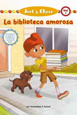 Jeet Y Choco: La Biblioteca Amorosa (Jeet and Fudge: The Loving Library) (Bibliotheksausgabe) - Jeet Y Choco: La Biblioteca Amorosa (Jeet and Fudge: The Loving Library) (Library Edition)