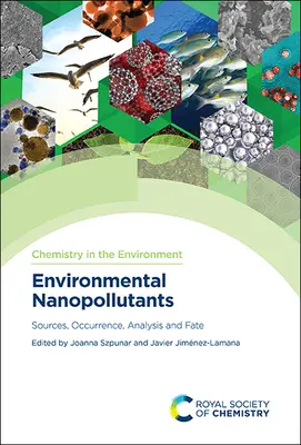 Nanoverunreinigungen in der Umwelt: Quellen, Vorkommen, Analyse und Verbleib - Environmental Nanopollutants: Sources, Occurrence, Analysis and Fate