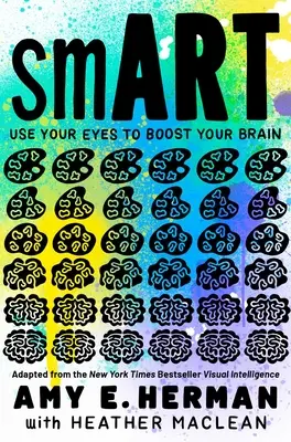 Klug: Nutzen Sie Ihre Augen, um Ihr Gehirn zu stärken (nach dem New York Times Bestseller Visual Intelligence) - Smart: Use Your Eyes to Boost Your Brain (Adapted from the New York Times Bestseller Visual Intelligence)