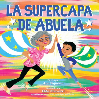 La Supercapa de Abuela: Abuela's Super Capa (Spanische Ausgabe) - La Supercapa de Abuela: Abuela's Super Capa (Spanish Edition)