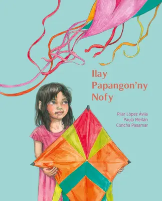 Ilay Papangon'ny Nofy (der Drachen der Träume) - Ilay Papangon'ny Nofy (the Kite of Dreams)