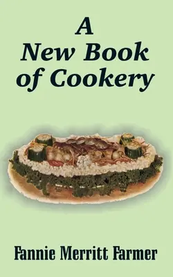 Ein neues Buch der Kochkunst - A New Book of Cookery