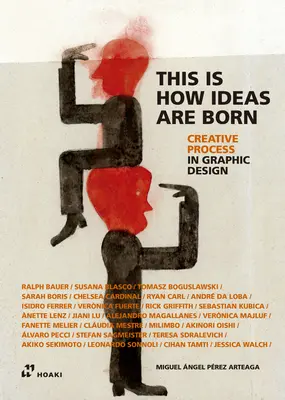 Wie Ideen geboren werden: Grafikdesigner über kreative Prozesse - How Ideas Are Born: Graphic Designers on Creative Processes