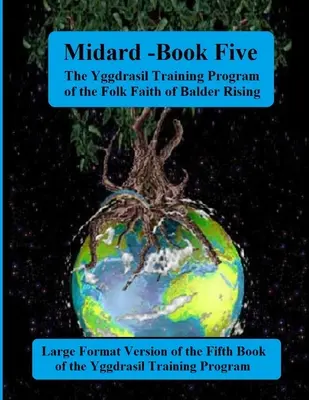 Midgard: Buch Fünf des Yggdrasil-Ausbildungsprogramms: Große Forma-Ausgabe - Midgard: Book Five of the Yggdrasil Training Program: Large Forma Edition