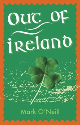 Raus aus Irland - Out of Ireland