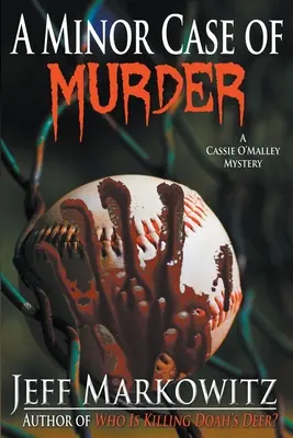 Ein kleiner Fall von Mord - Ein Cassie O'Malley-Krimi - A Minor Case of Murder - A Cassie O'Malley Mystery