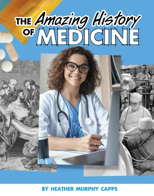Die erstaunliche Geschichte der Medizin - The Amazing History of Medicine