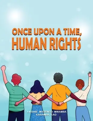 Es war einmal, Menschenrechte - Once upon a Time, Human Rights