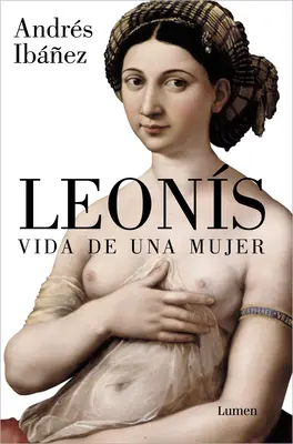 Leons. Vida de Una Mujer / Leonis. das Leben einer Frau - Leons. Vida de Una Mujer / Leonis. the Life of a Woman