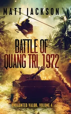 Schlacht von Quang Tri 1972 - Battle of Quang Tri 1972