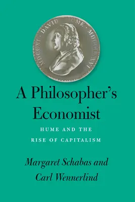 Der Wirtschaftswissenschaftler des Philosophen: Hume und der Aufstieg des Kapitalismus - A Philosopher's Economist: Hume and the Rise of Capitalism