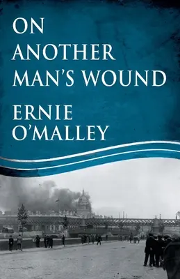 Über die Wunde eines anderen Mannes - On Another Man's Wound