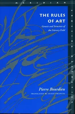 Die Regeln der Kunst: Genese und Struktur des literarischen Feldes - The Rules of Art: Genesis and Structure of the Literary Field