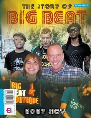 Die Geschichte von Big Beat: Buchzeitschrift - The Story of Big Beat: Bookazine