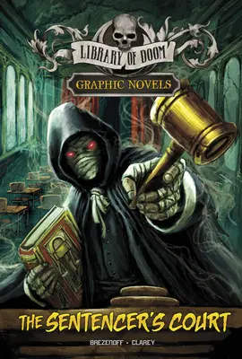 Das Gericht des Sentencers: Eine Graphic Novel - The Sentencer's Court: A Graphic Novel