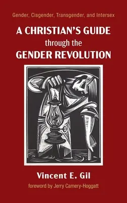 Der Wegweiser eines Christen durch die Gender-Revolution - A Christian's Guide through the Gender Revolution
