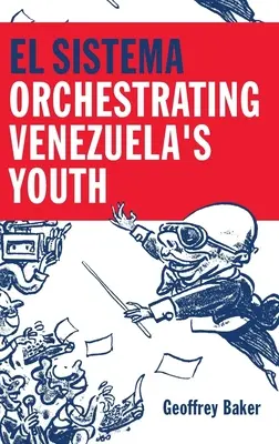 El Sistema: Die Orchestrierung der Jugend Venezuelas - El Sistema: Orchestrating Venezuela's Youth