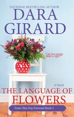 Die Sprache der Blumen (Großdruckausgabe) - The Language of Flowers (Large Print Edition)