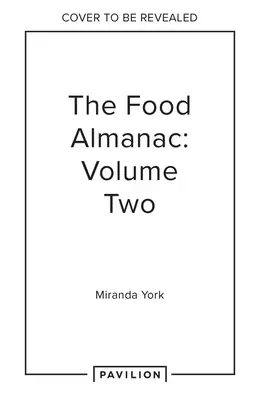 Der Lebensmittel-Almanach: Band Zwei - The Food Almanac: Volume Two