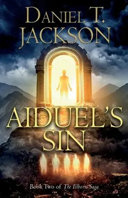 Aiduels Sünde: Buch zwei der Illborn-Saga - Aiduel's Sin: Book Two of The Illborn Saga
