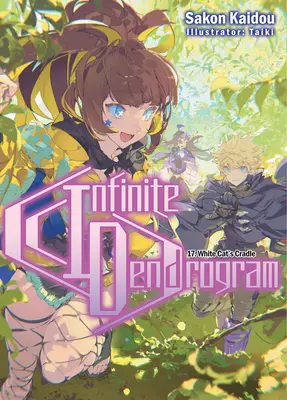 Unendliches Dendrogramm: Band 17 - Infinite Dendrogram: Volume 17