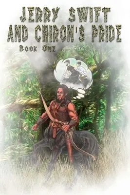 Jerry Swift und der Stolz des Chiron - Jerry Swift and Chiron's Pride
