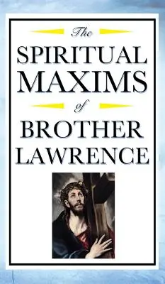 Geistliche Maximen von Bruder Lawrence - Spiritual Maxims of Brother Lawrence