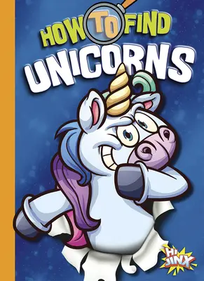 Wie man Einhörner findet - How to Find Unicorns