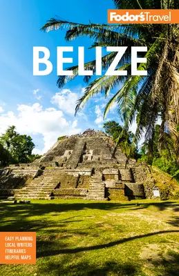 Fodor's Belize: Mit einem Abstecher nach Guatemala - Fodor's Belize: With a Side Trip to Guatemala