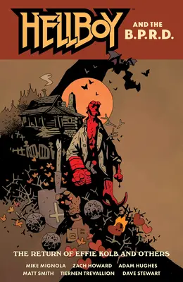 Hellboy und das B.P.R.D.: Die Rückkehr von Effie Kolb und andere - Hellboy and the B.P.R.D.: The Return of Effie Kolb and Others